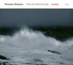 STRONEN THOMAS-TIME IS A BLIND GUIDE LUCAS LP *NEW*