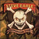 EARLE STEVE-COPPERHEAD ROAD LP *NEW*