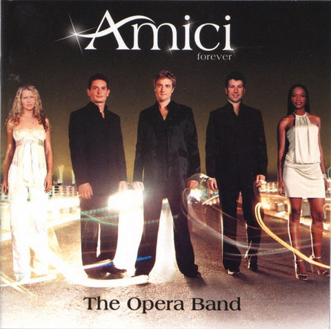 AMICI FOREVER-THE OPERA BAND CD G