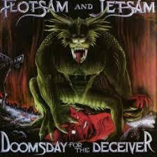 FLOTSAM & JETSAM-DOOMSDAY FOR THE DECEIVER CD *NEW*