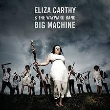 CARTHY ELIZA & THE WAYWARD BAND-BIG MACHINE CD *NEW*