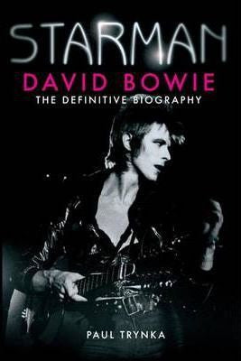 BOWIE DAVID-STARMAN:THE DEFINITIVE BIOGRAPHY BOOK EX