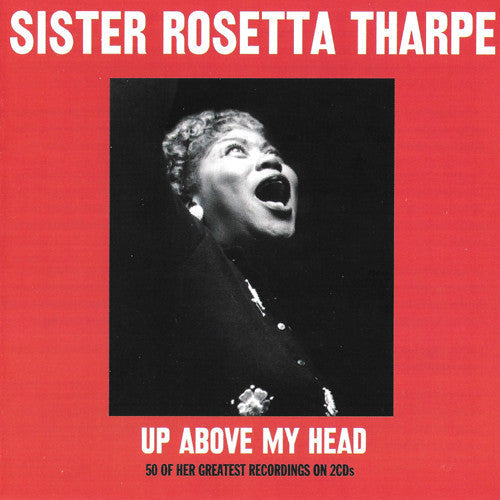 THARPE ROSETTA SISTER-UP ABOVE MY HEAD 2CD NM