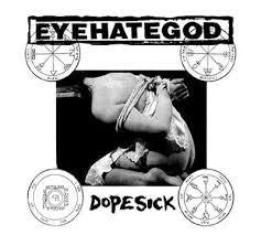 EYEHATEGOD-DOPESICK CD NM
