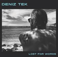 TEK DENIZ-LOST FOR WORDS LP *NEW* WAS $48.99 NOW...