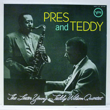 YOUNG LESTER TEDDY WILSON-PRES AND TEDDY LP EX COVER VG+