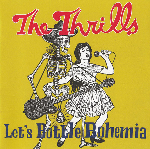 THRILLS THE-LET'S BOTTLE BOHEMIA CD VG