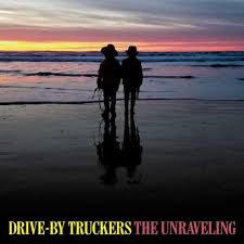 DRIVE-BY TRUCKERS-THE UNRAVELING CD *NEW*