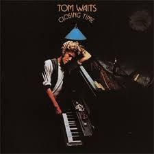 WAITS TOM-CLOSING TIME LP EX COVER VG+