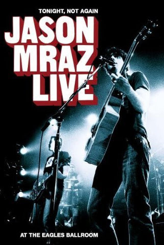 MRAZ JASON-TONIGHT, NOT AGAIN LIVE DVD VG