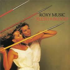 ROXY MUSIC-FLESH + BLOOD LP VG+ COVER VG+