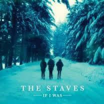 STAVES THE-IF I WAS CD *NEW*