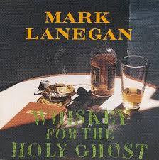 LANEGAN MARK-WHISKEY FOR THE HOLY GHOST CD VG+