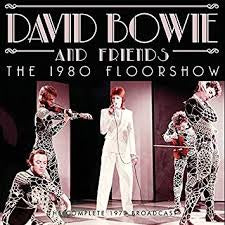 BOWIE DAVID AND FRIENDS-THE 1980 FLOORSHOW 2LP *NEW*