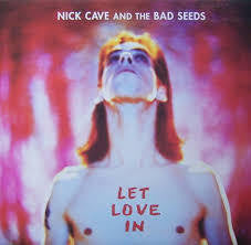 CAVE NICK & THE BAD SEEDS-LET LOVE IN LP EX COVER VG+