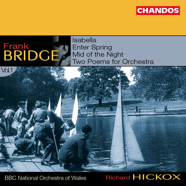 BRIDGE FRANK-ORCHESTRAL WORKS VOL 1 HICKOX CD VG