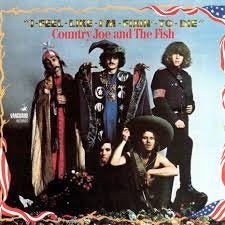 COUNTRY JOE & THE FISH-I FEEL LIKE I'M FIXIN' TO DIE LP *NEW*