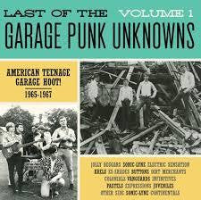 LAST OF THE GARAGE PUNK UNKNOWNS VOL 1-VARIOUS ARTISTS LP *NEW*