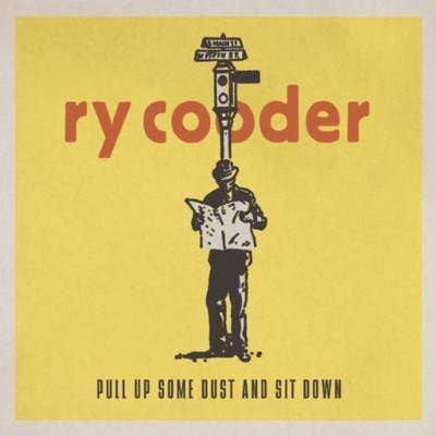 COODER RY-PULL UP SOME DUST AND SIT DOWN CD VG