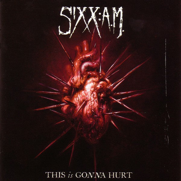 SIXX:AM-THIS IS GONNA HURT CD VG