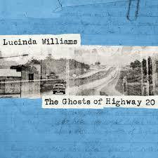 WILLIAMS LUCINDA-THE GHOSTS OF HIGHWAY 20 2LP *NEW*
