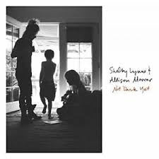 LYNNE SHELBY & ALLISON MOORER-NOT DARK YET LP *NEW*