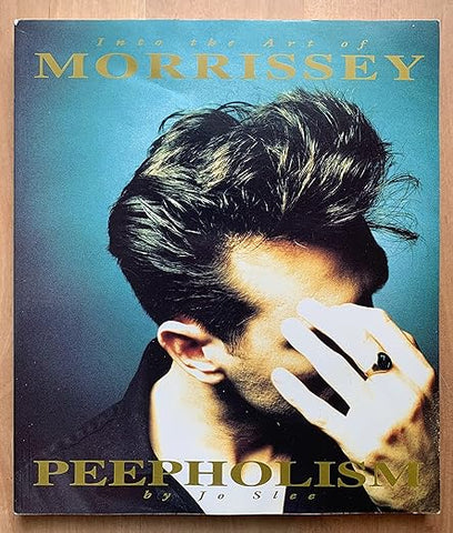PEEPHOLISM - INTO THE ART OF MORRISSEY BOOK G