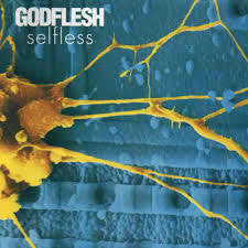 GODFLESH-SELFLESS LP *NEW*