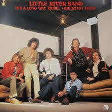 LITTLE RIVER BAND-IT'S A LONG WAY THERE (GREATEST HITS) LP VG+ COVER VG+