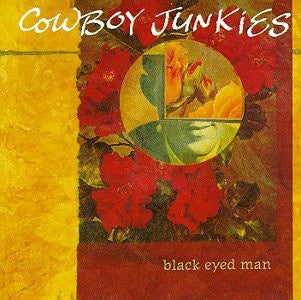 COWBOY JUNKIES-BLACK EYED MAN CD VG