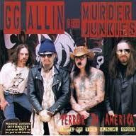 ALLIN GG & THE MURDER JUNKIES-TERROR IN AMERICA CD VG