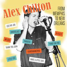 CHILTON ALEX-FROM MEMPHIS TO NEW ORLEANS LP *NEW* WAS $45.99 NOW...