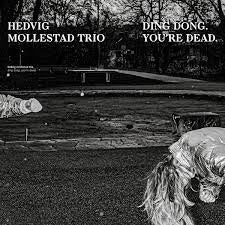 MOLLESTAD HEDVIG TRIO-DING DONG. YOU'RE DEAD. CD *NEW*