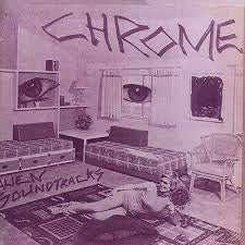 CHROME-ALIEN SOUNDRACKS LP *NEW*