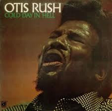 RUSH OTIS-COLD DAY IN HELL LP *NEW*