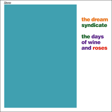 DREAM SYNDICATE-THE DAYS OF WINE AND ROSES CD VG