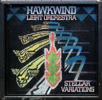 HAWKWIND LIGHT ORCH-STELLAR VARIATIONS 2LP VG+ COVER EX