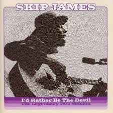 JAMES SKIP-I'D RATHER BE THE DEVIL CD VG