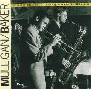 MULLIGAN GERRY & CHET BAKER-THE BEST OF THE GERRY MULLIGAN QUARTET WITH CHET BAKER CD VG