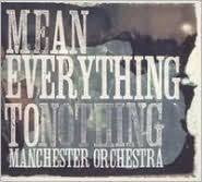 MANCHESTER ORCHESTRA-MEAN EVERYTHING TO NOTHING CD VG