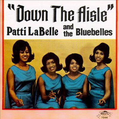 LABELLE PATTI AND THE BLUEBELLES-DOWN THE AISLE CD *NEW*