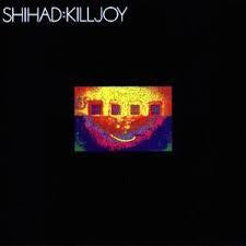 SHIHAD-KILLJOY CD VG+