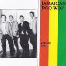 JAMAICAN DOO WOP VOLUME ONE-VARIOUS ARTISTS CD *NEW*