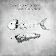 SNARKY PUPPY-IMMIGRANCE CD *NEW*