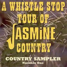 A WHISTLE STOP TOUR OF JASMINE COUNTRY-V/A CD *NEW*