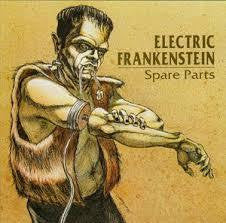 ELECTRIC FRANKENSTEIN-SPARE PARTS LP *NEW*