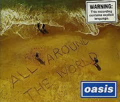 OASIS-ALL AROUND THE WORLD CD SINGLE M