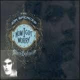 SPENCER JON BLUES EXPLOSION-NOW I GOT WORRY LP *NEW*