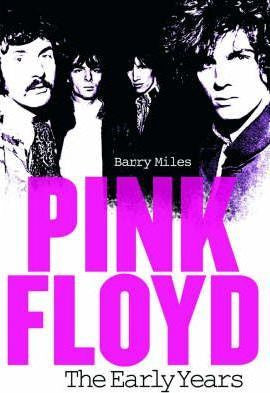 PINK FLOYD: THE EARLY YEARS-BARRY MILES BOOK VG+