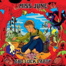 MISS JUNE-BAD LUCK PARTY CD *NEW*